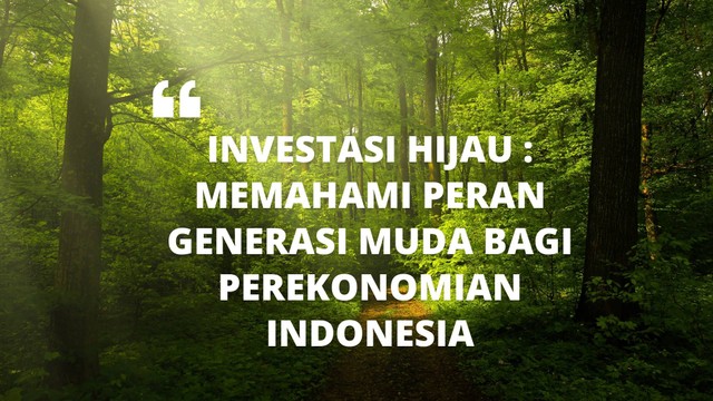 Tren Investasi Hijau dan Keuntungan di Masa Depan